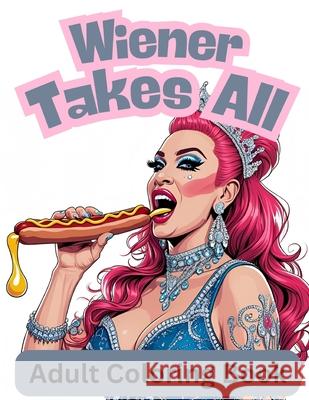 Wiener Takes All Marcella Doodles 9781088187272 Marcella Doodles - książka