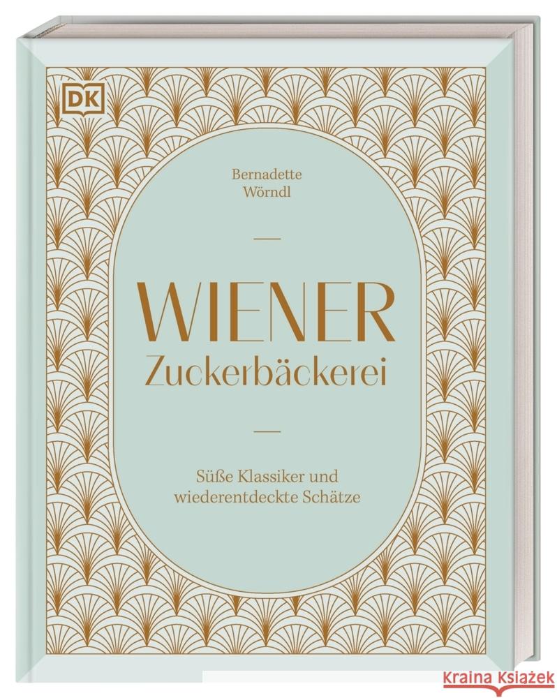 Wiener Zuckerbäckerei Wörndl, Bernadette 9783831048571 Dorling Kindersley Verlag - książka