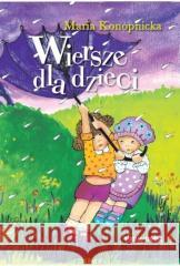 Wiersze dla dzieci Maria Konopnicka 9788382795745 Siedmioróg - książka
