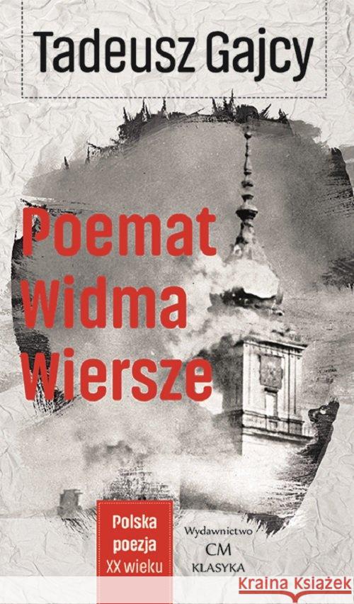 Wiersze, Poemat Widma Gajcy Tadeusz 9788365499592 Ciekawe Miejsca - książka