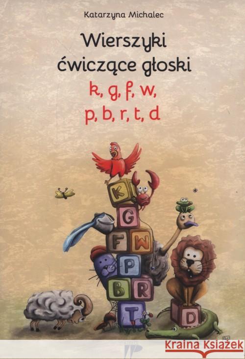 Wierszyki ćwiczące głoski k,g, f, w, p, b, r, t,d Michalec Katarzyna 9788371733307 Wydawnictwo Pedagogiczne ZNP - książka