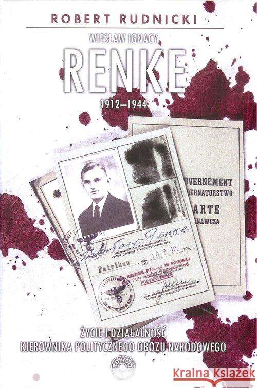 Wiesław Ignacy Renke 1912-1944 Rudnicki Robert 9788365546326 Prohibita - książka