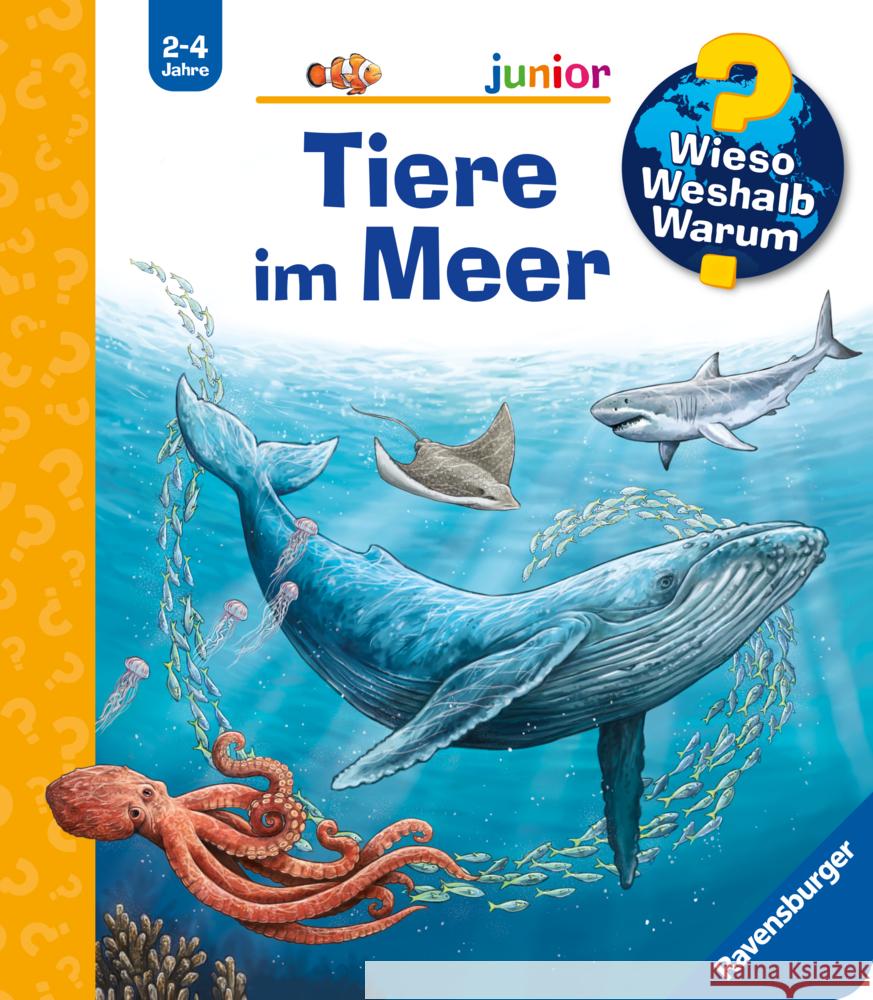 Wieso? Weshalb? Warum? junior, Band 57: Tiere im Meer Saan, Anita van 9783473600540 Ravensburger Verlag - książka