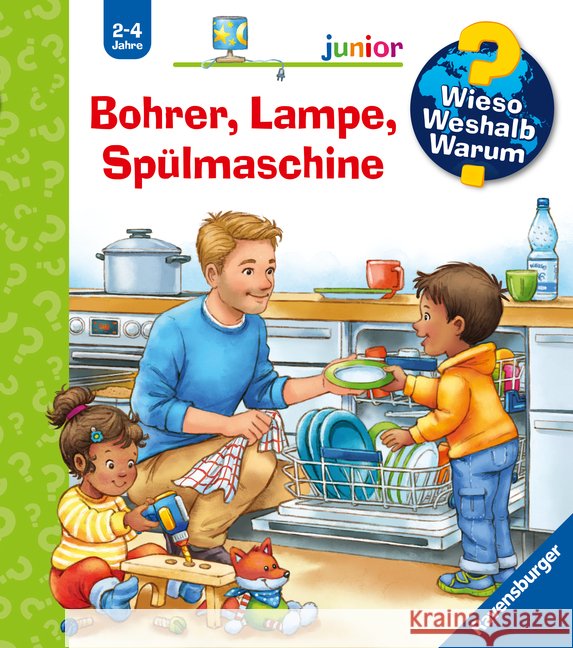 Wieso? Weshalb? Warum? junior, Band 76: Bohrer, Lampe, Spülmaschine Erne, Andrea 9783473600656 Ravensburger Verlag - książka