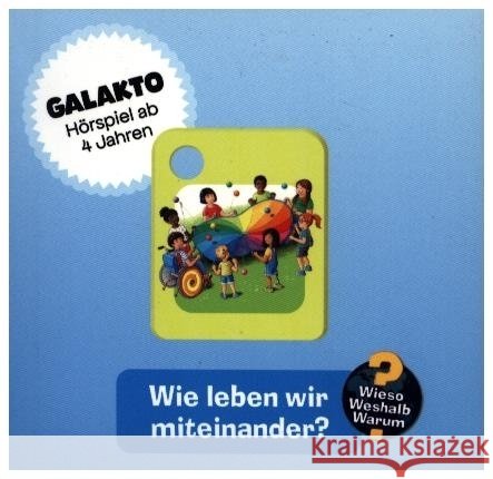 Wieso? Weshalb? Warum? - Wie leben wir miteinander?, 1 Galakto Token  4068546003653 Galakto - książka