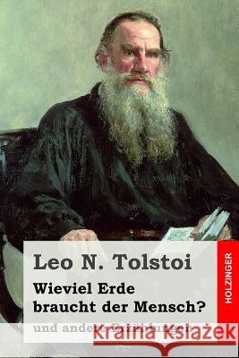 Wieviel Erde braucht der Mensch?: und andere Erzählungen Eliasberg, Alexander 9781534870376 Createspace Independent Publishing Platform - książka