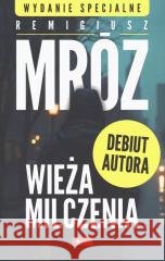 Wieża milczenia w. specjalne Remigiusz Mróz 9788382746662 Dragon - książka