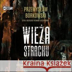 Wieża strachu audiobook Przemysław Borkowski 9788367815130 Storybox - książka