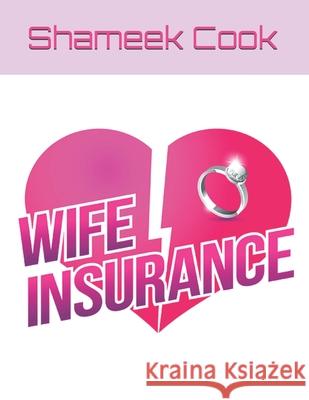 Wife Insurance Shameek Cook 9798566115580 Independently Published - książka