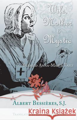 Wife, Mother and Mystic A. Bessieres 9780895550583 Tan Books & Publishers Inc. - książka