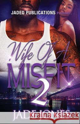 Wife of a Misfit 2 Jade Jones 9781539394846 Createspace Independent Publishing Platform - książka