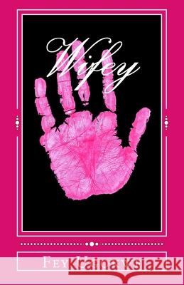 Wifey Fey Ugokwe 9780615764900 Pink Purse International - książka