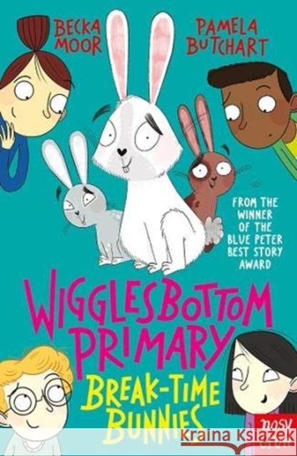 Wigglesbottom Primary: Break-Time Bunnies Pamela Butchart 9781788001236 Nosy Crow Ltd - książka