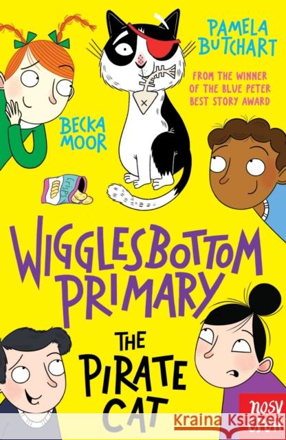 Wigglesbottom Primary: The Pirate Cat Pamela Butchart 9781805131434 Nosy Crow Ltd - książka