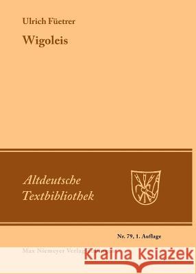 Wigoleis Füetrer, Ulrich 9783484200883 Max Niemeyer Verlag - książka