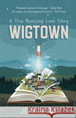 Wigtown: A True Bookshop Love Story Jessica Fox 9781066700509 Babe - książka