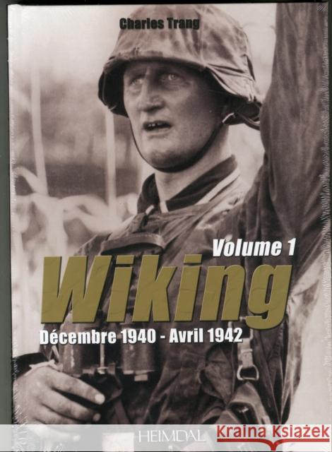 Wiking: Volume 1 - Décembre 1940 - Avril 1942 Trang, Charles 9782840483465 Editions Heimdal - książka