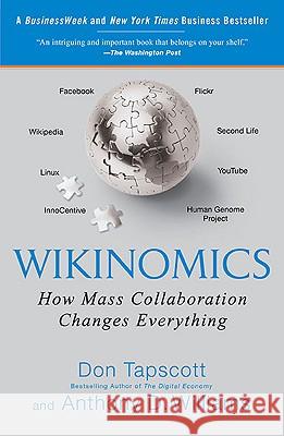 Wikinomics: How Mass Collaboration Changes Everything Don Tapscott Anthony D. Williams 9781591843672 Portfolio - książka