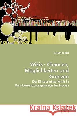 Wikis - Chancen, Möglichkeiten und Grenzen Katharina Voit 9783639256635 VDM Verlag - książka