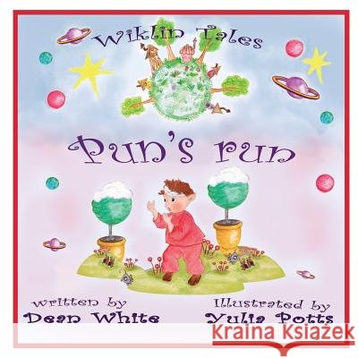 Wiklin Tales: Pun's Run Dean White Yulia Potts 9781534933057 Createspace Independent Publishing Platform - książka