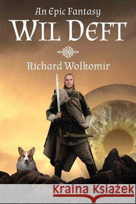 Wil Deft Richard Wolkomir 9781502416162 Createspace - książka