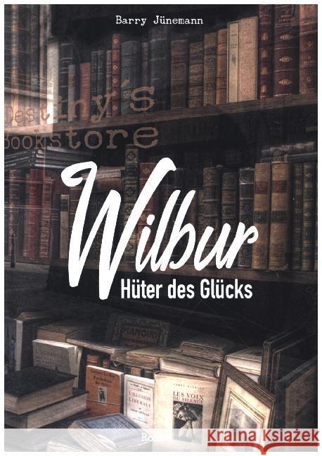 Wilbur Junemann, Barry 9783749746194 Tredition Gmbh - książka