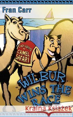 Wilbur Wins the Race Fran Carr 9781844014392 New Generation Publishing - książka