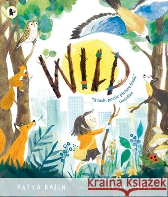 Wild Katya Balen 9781529532487 Walker Books Ltd - książka