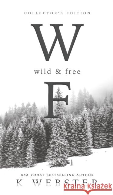 Wild & Free K Webster 9781737874300 Author K Webster LLC - książka