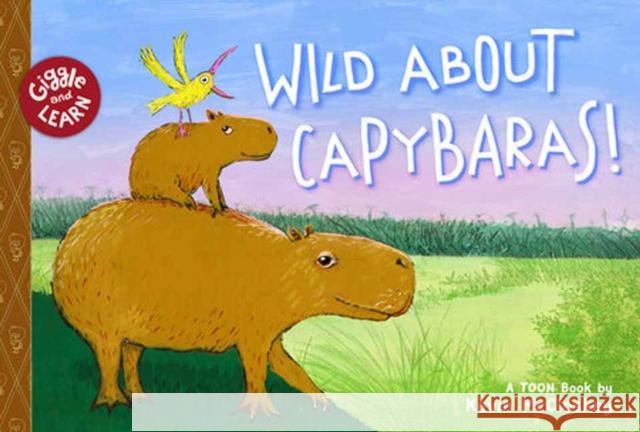 Wild about Capybaras: TOON Level 1 Kevin McCloskey 9781662665776 Toon Books - książka