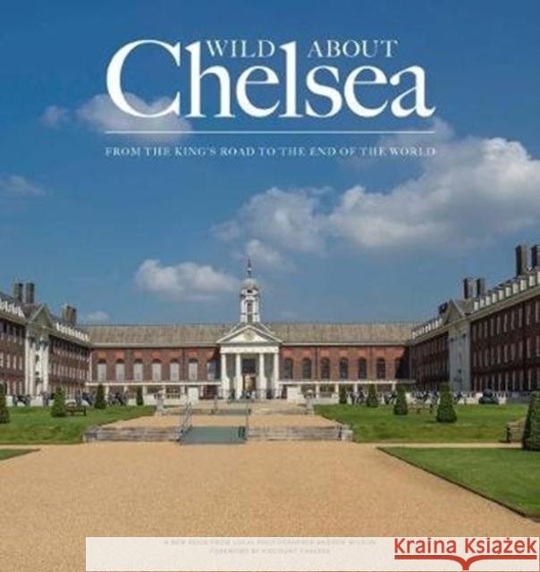 Wild about Chelsea Andrew Wilson 9781916485808 Unity Print and Publishing Ltd - książka