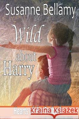 Wild About Harry Bellamy, Susanne 9781721145515 Createspace Independent Publishing Platform - książka