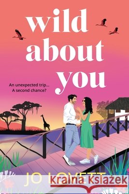 Wild About You Lovett, Jo 9781836561361 Boldwood Books Ltd - książka
