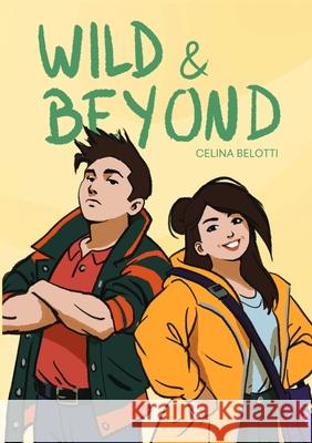 Wild and Beyond Celina Belotti 9781919185408 Celina Belotti - książka