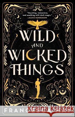 Wild and Wicked Things Francesca May 9780316287265 Redhook - książka