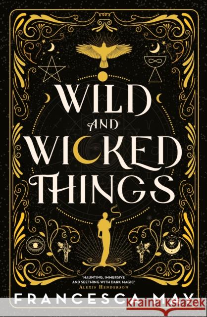 Wild and Wicked Things: The Instant Sunday Times Bestseller and Tiktok Sensation FRANCESCA MAY 9780356517612 Little, Brown Book Group - książka