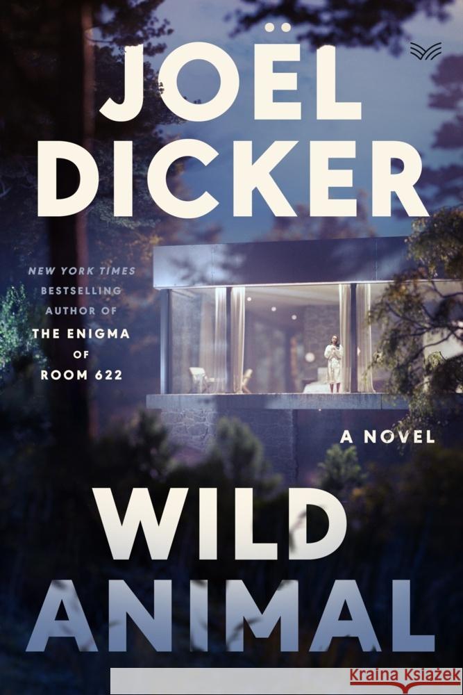 Wild Animal: A Novel Joel Dicker 9780063466838 HarperCollins - książka