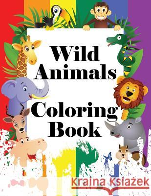 Wild Animals Coloring Book Speedy Publishing LLC 9781681459554 Speedy Kids - książka