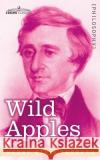 Wild Apples Henry David Thoreau 9781646794959 Cosimo Classics