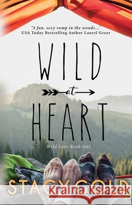 Wild at Heart Gold Stacy Gold 9798985646009 Stacy Gold - książka