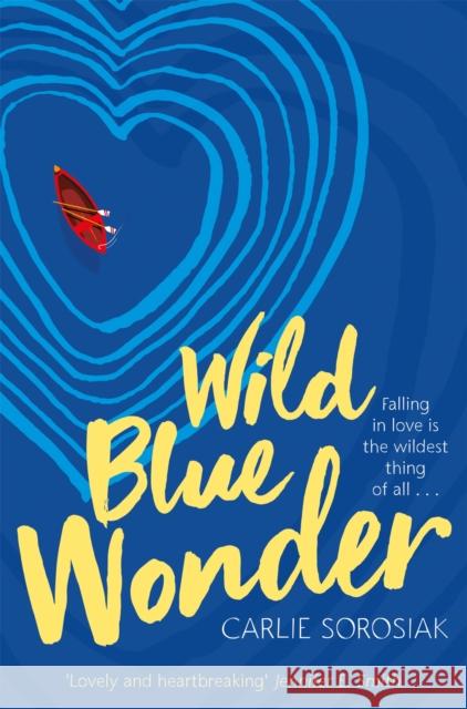 Wild Blue Wonder Carlie Sorosiak 9781509836055 Pan Macmillan - książka