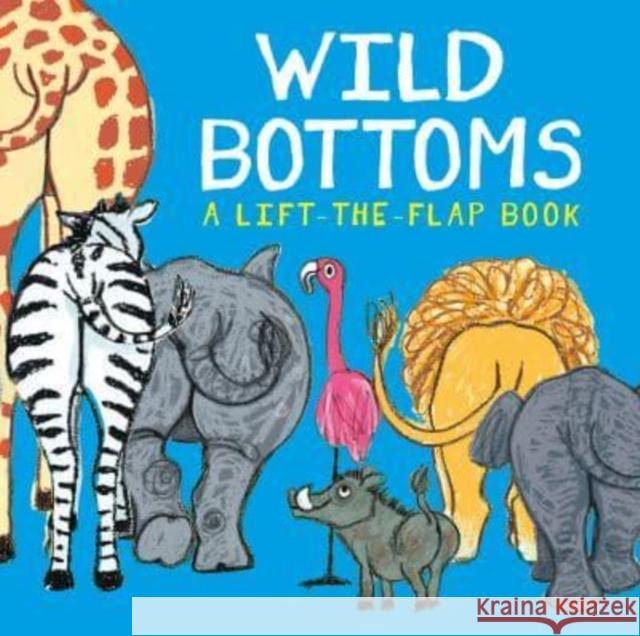 Wild Bottoms Lisa Stubbs 9781914912450 Boxer Books Limited - książka
