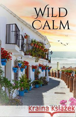 Wild Calm Jane Pentecost-Wild 9781739295547 Blossom Spring Publishing - książka