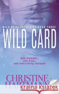 Wild Card Christine Hartmann 9781640341814 Limitless Publishing, LLC - książka