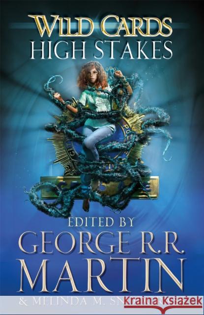 Wild Cards: High Stakes George R.R. Martin 9781473221987 Orion Publishing Co - książka