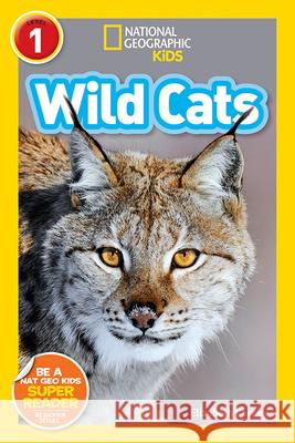 Wild Cats Elizabeth Carney 9781426326776 National Geographic Society - książka