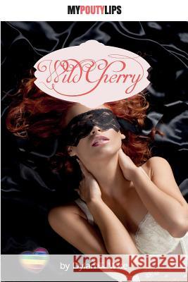 Wild Cherry Dylan T. Wise Angelicka Wallows 9781494980771 Createspace - książka