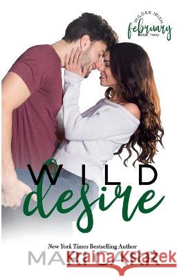 Wild Desire Mari Carr 9781958056424 Mari Carr Books LLC - książka