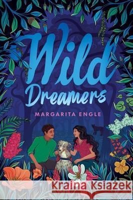 Wild Dreamers Margarita Engle 9781665939768 Atheneum Books for Young Readers - książka