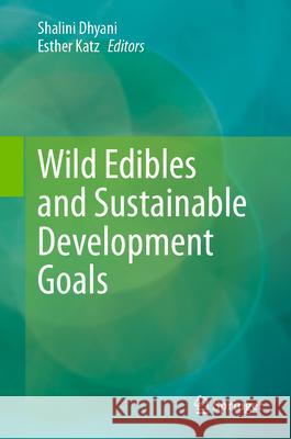 Wild Edibles and Sustainable Development Goals  9789819536238 Springer - książka